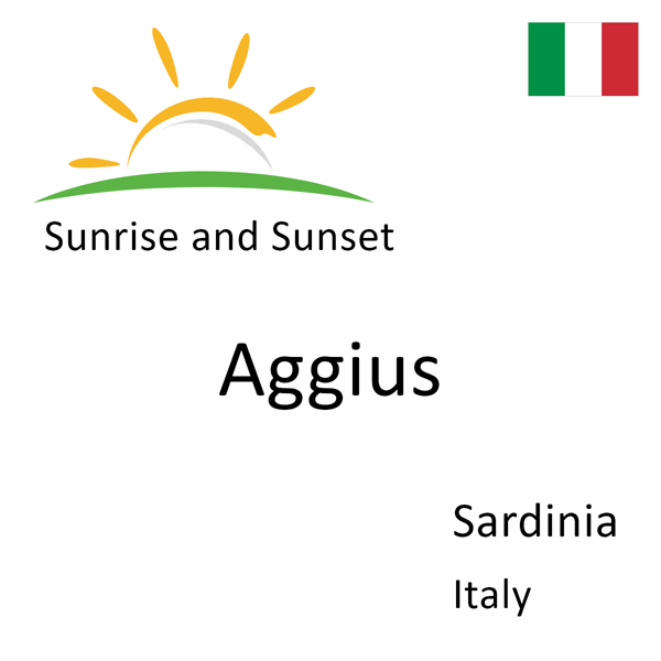 Sunrise and sunset times for Aggius, Sardinia, Italy