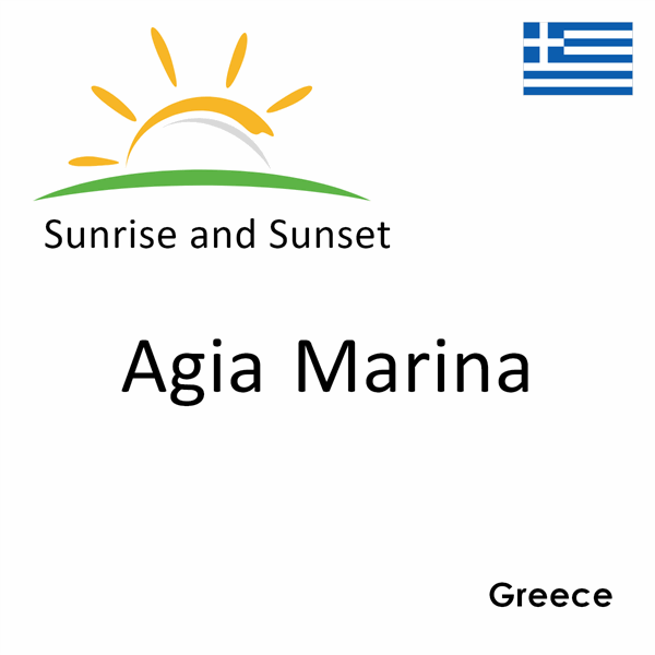 Sunrise and sunset times for Agia Marina, Greece