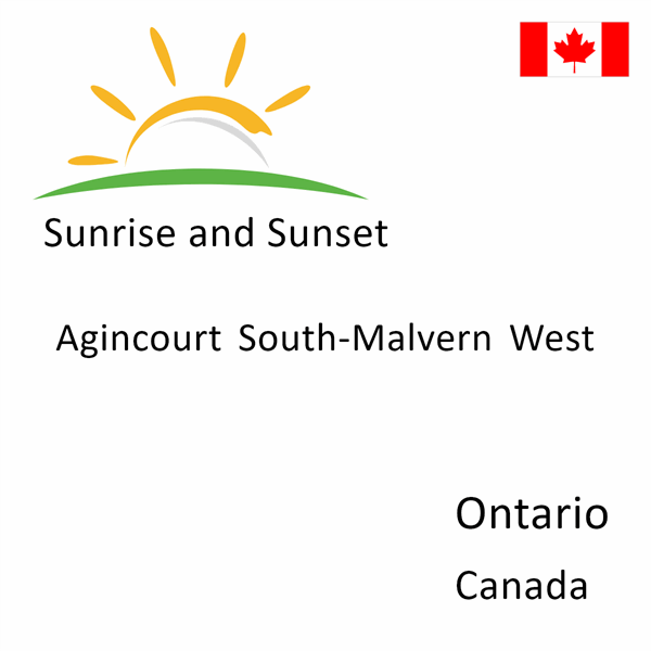 Sunrise and sunset times for Agincourt South-Malvern West, Ontario, Canada