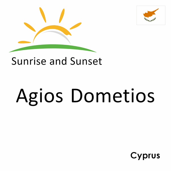 Sunrise and sunset times for Agios Dometios, Cyprus