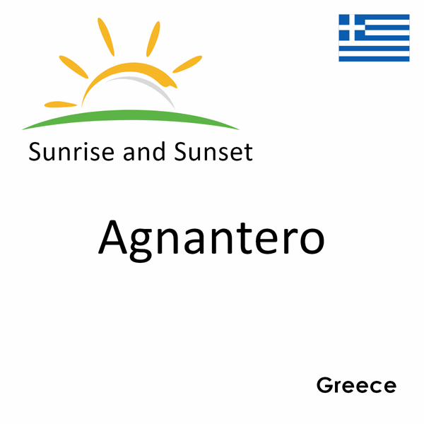 Sunrise and sunset times for Agnantero, Greece