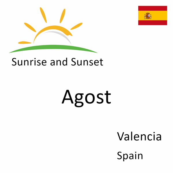 Sunrise and sunset times for Agost, Valencia, Spain