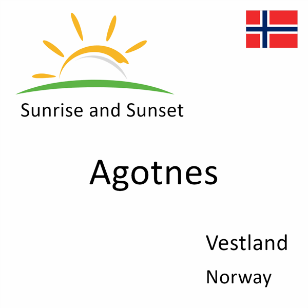 Sunrise and sunset times for Agotnes, Vestland, Norway