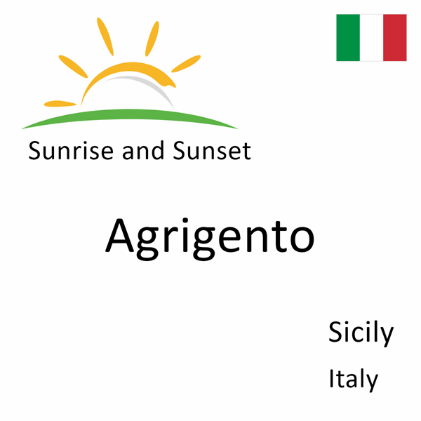 Sunrise and sunset times for Agrigento, Sicily, Italy