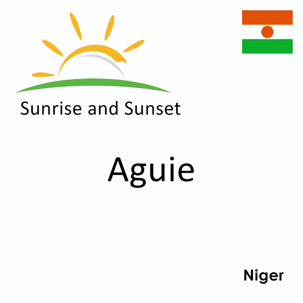 Sunrise and sunset times for Aguie, Niger