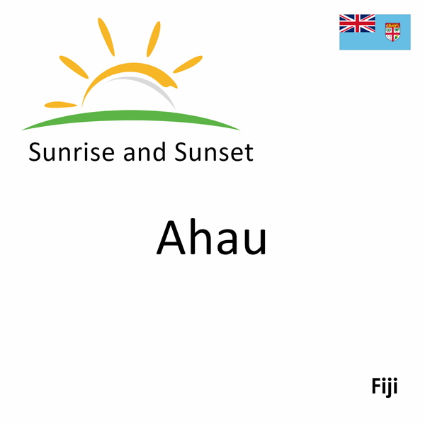 Sunrise and sunset times for Ahau, Fiji