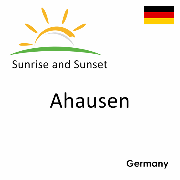 Sunrise and sunset times for Ahausen, Germany