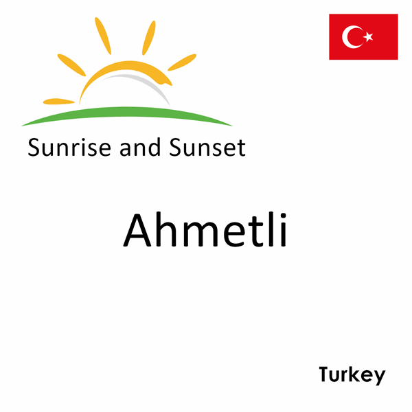 Sunrise and sunset times for Ahmetli, Turkey