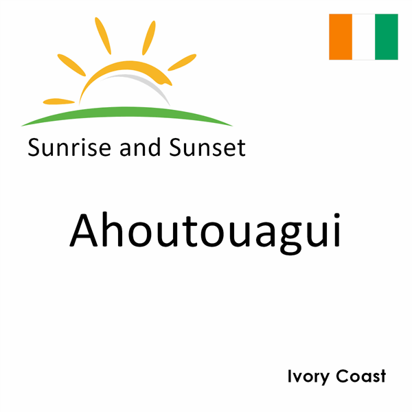 Sunrise and sunset times for Ahoutouagui, Ivory Coast