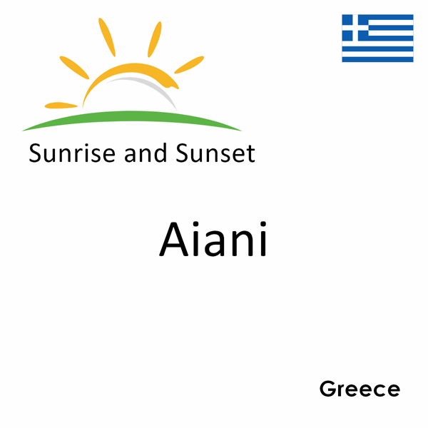 Sunrise and sunset times for Aiani, Greece