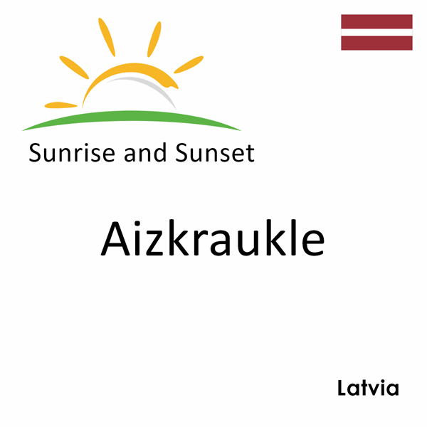 Sunrise and sunset times for Aizkraukle, Latvia