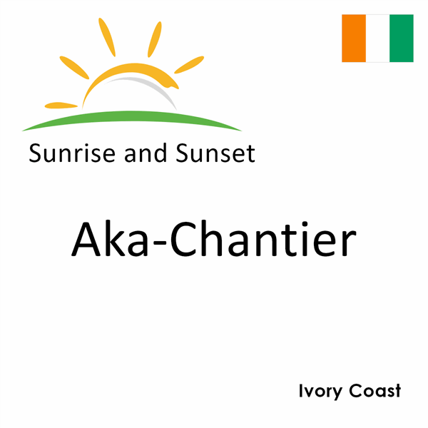 Sunrise and sunset times for Aka-Chantier, Ivory Coast