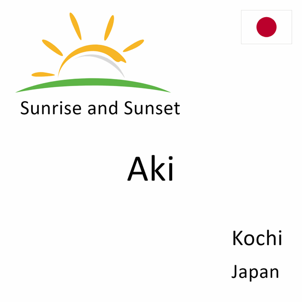Sunrise and sunset times for Aki, Kochi, Japan
