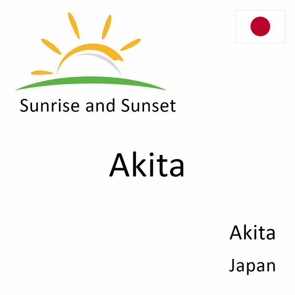 Sunrise and sunset times for Akita, Akita, Japan