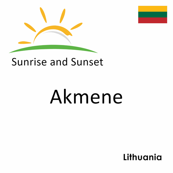 Sunrise and sunset times for Akmene, Lithuania
