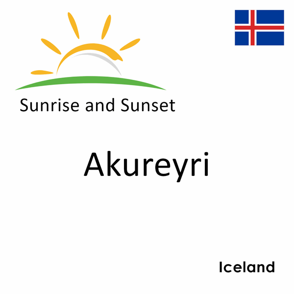 Sunrise and sunset times for Akureyri, Iceland