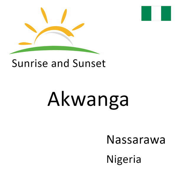 Sunrise and sunset times for Akwanga, Nassarawa, Nigeria