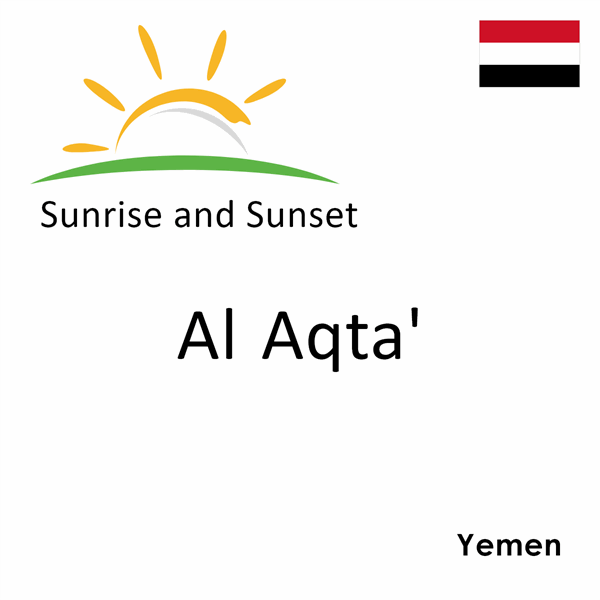 Sunrise and sunset times for Al Aqta', Yemen