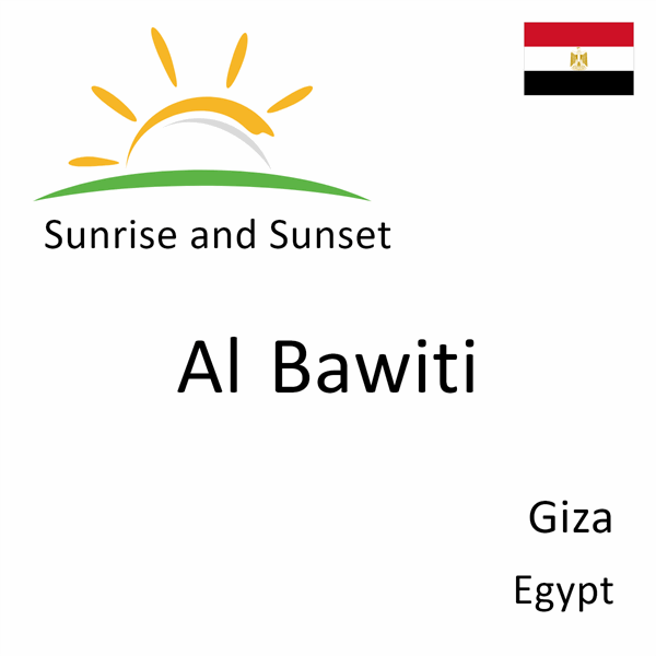 Sunrise and sunset times for Al Bawiti, Giza, Egypt