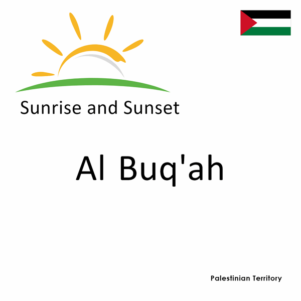 Sunrise and sunset times for Al Buq'ah, Palestinian Territory