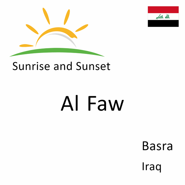 Sunrise and sunset times for Al Faw, Basra, Iraq