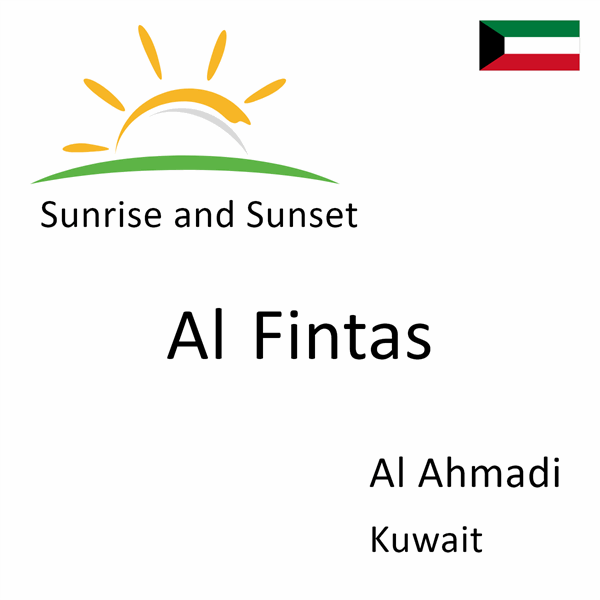Sunrise and sunset times for Al Fintas, Al Ahmadi, Kuwait