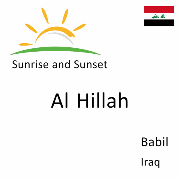 Sunrise and sunset times for Al Hillah, Babil, Iraq