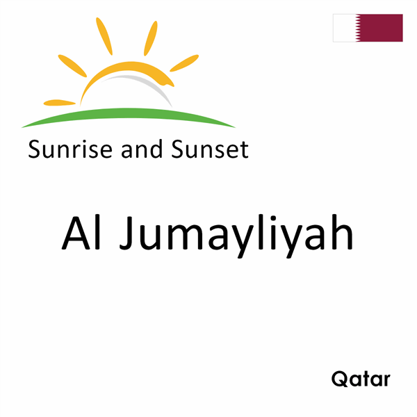 Sunrise and sunset times for Al Jumayliyah, Qatar