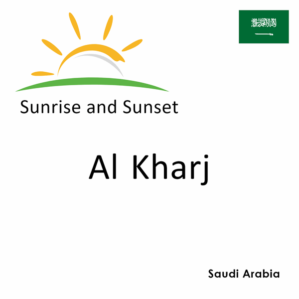 Sunrise and sunset times for Al Kharj, Saudi Arabia