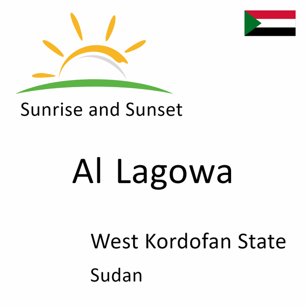 Sunrise and sunset times for Al Lagowa, West Kordofan State, Sudan