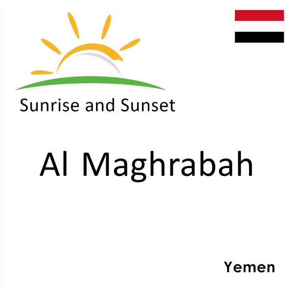 Sunrise and sunset times for Al Maghrabah, Yemen