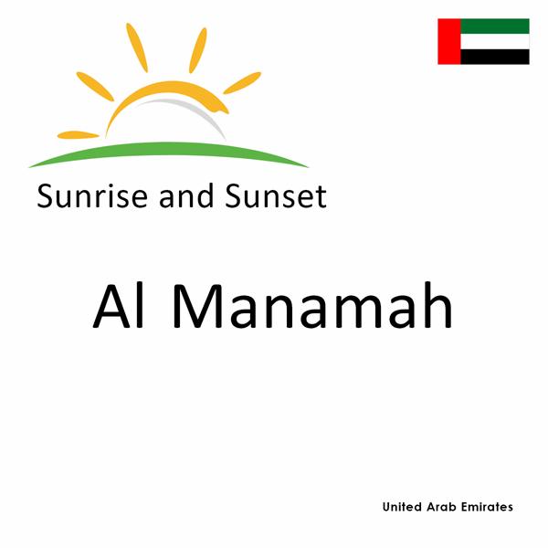 Sunrise and sunset times for Al Manamah, United Arab Emirates