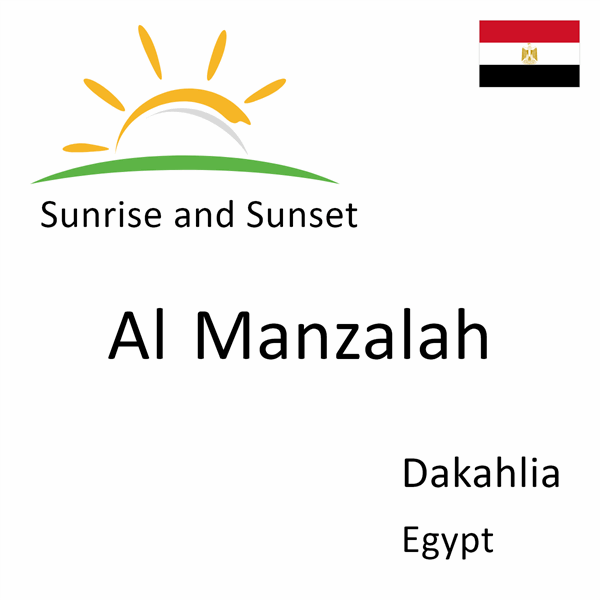 Sunrise and sunset times for Al Manzalah, Dakahlia, Egypt