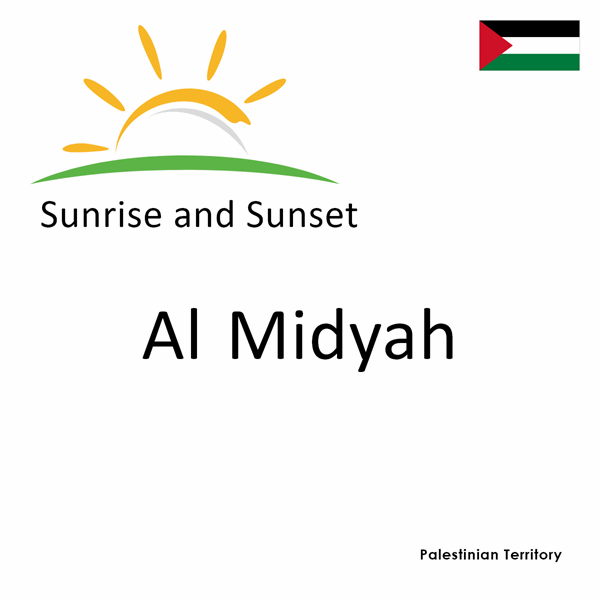 Sunrise and sunset times for Al Midyah, Palestinian Territory