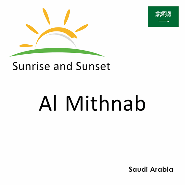 Sunrise and sunset times for Al Mithnab, Saudi Arabia