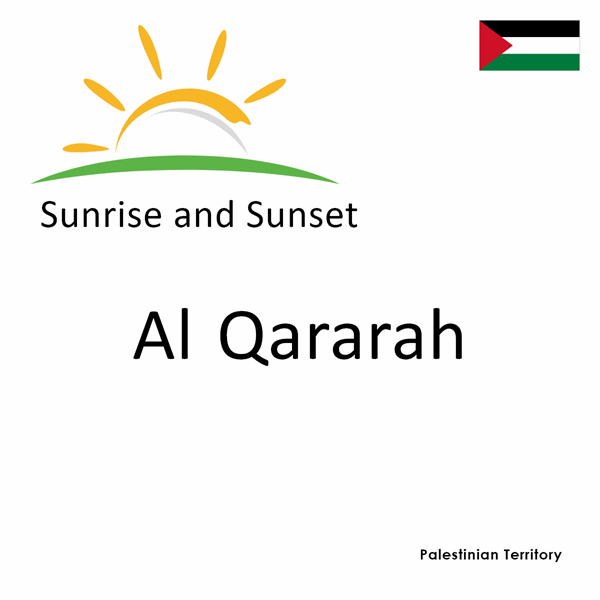 Sunrise and sunset times for Al Qararah, Palestinian Territory