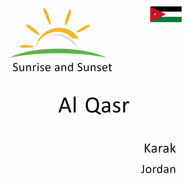 Sunrise and sunset times for Al Qasr, Karak, Jordan