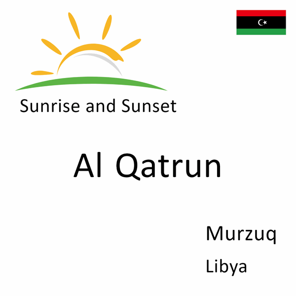Sunrise and sunset times for Al Qatrun, Murzuq, Libya