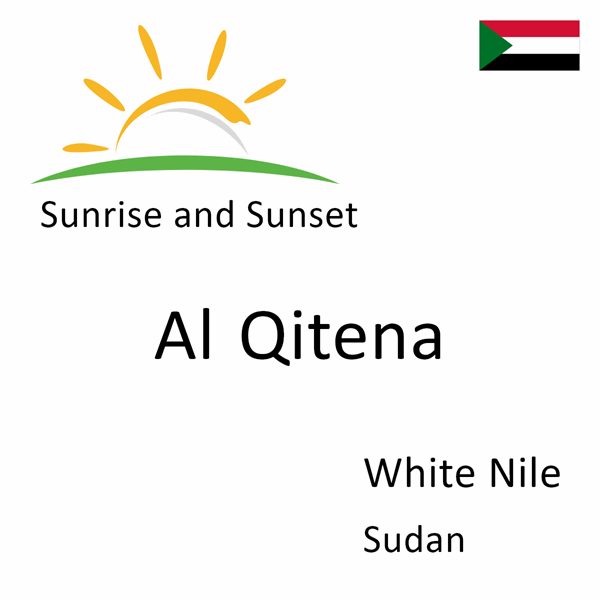 Sunrise and sunset times for Al Qitena, White Nile, Sudan