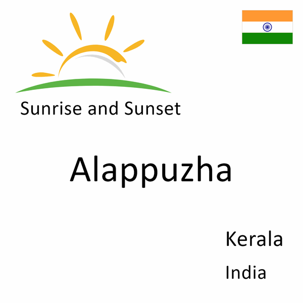 Sunrise and sunset times for Alappuzha, Kerala, India