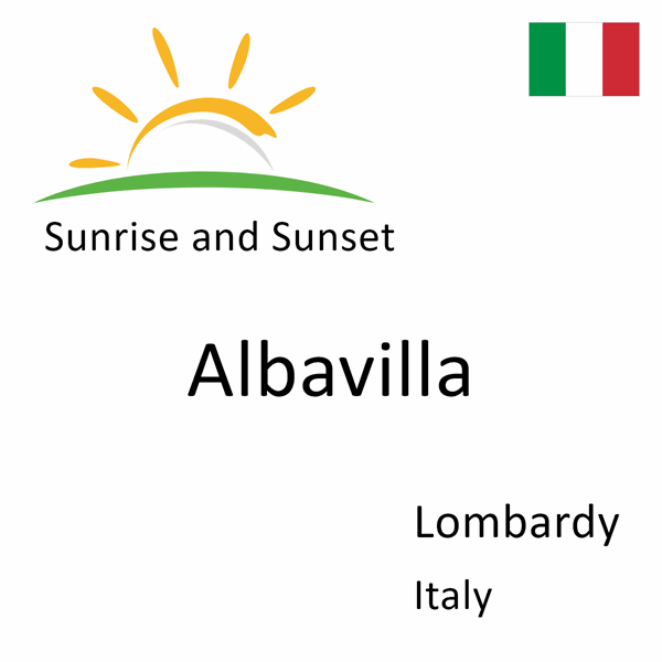 Sunrise and sunset times for Albavilla, Lombardy, Italy