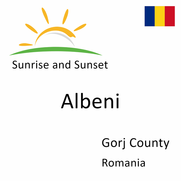 Sunrise and sunset times for Albeni, Gorj County, Romania