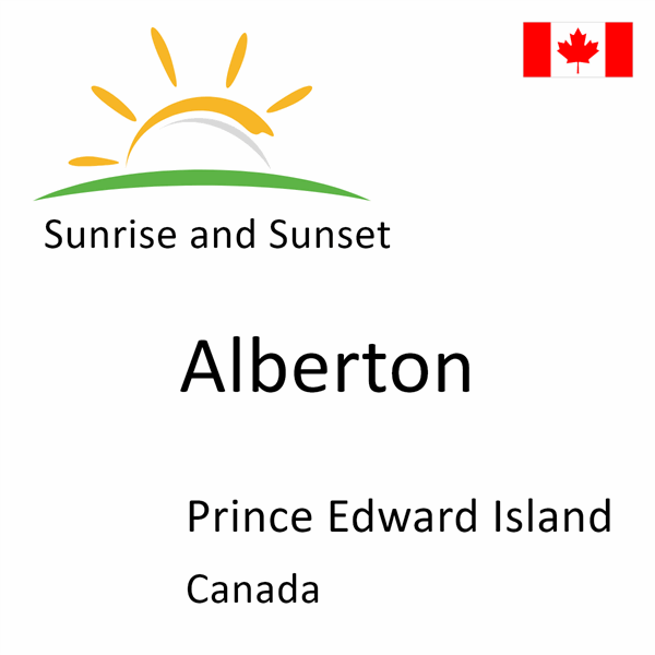 Sunrise and sunset times for Alberton, Prince Edward Island, Canada