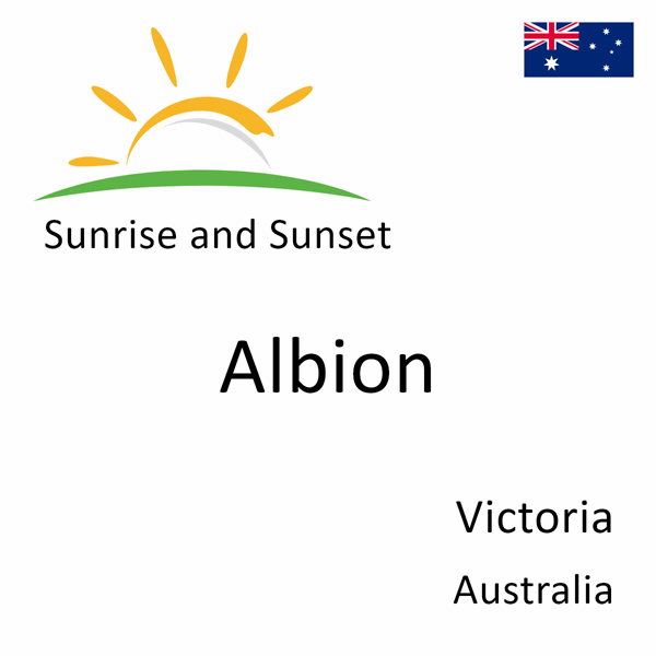 Sunrise and sunset times for Albion, Victoria, Australia