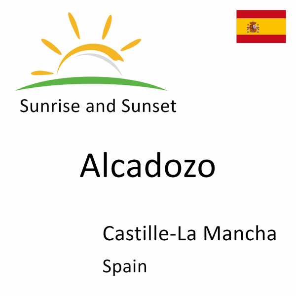 Sunrise and sunset times for Alcadozo, Castille-La Mancha, Spain