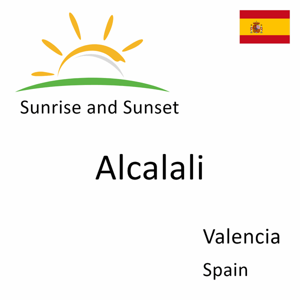 Sunrise and sunset times for Alcalali, Valencia, Spain