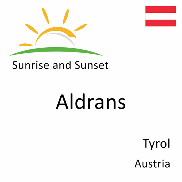 Sunrise and sunset times for Aldrans, Tyrol, Austria