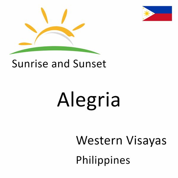 Sunrise and sunset times for Alegria, Western Visayas, Philippines