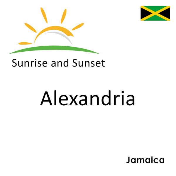 Sunrise and sunset times for Alexandria, Jamaica