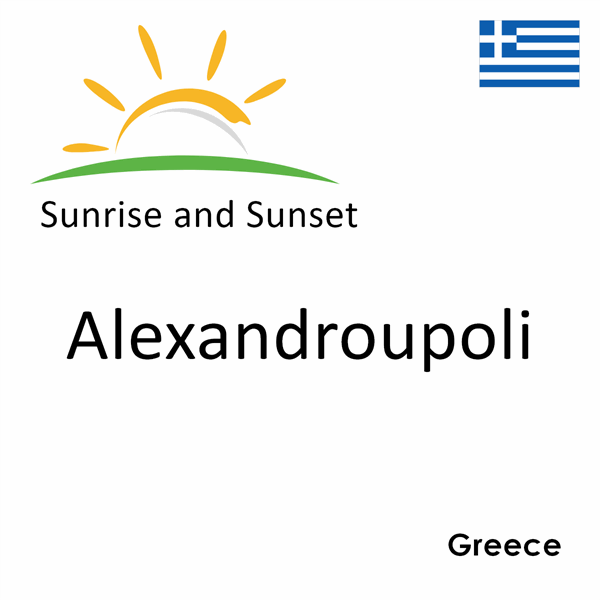 Sunrise and sunset times for Alexandroupoli, Greece